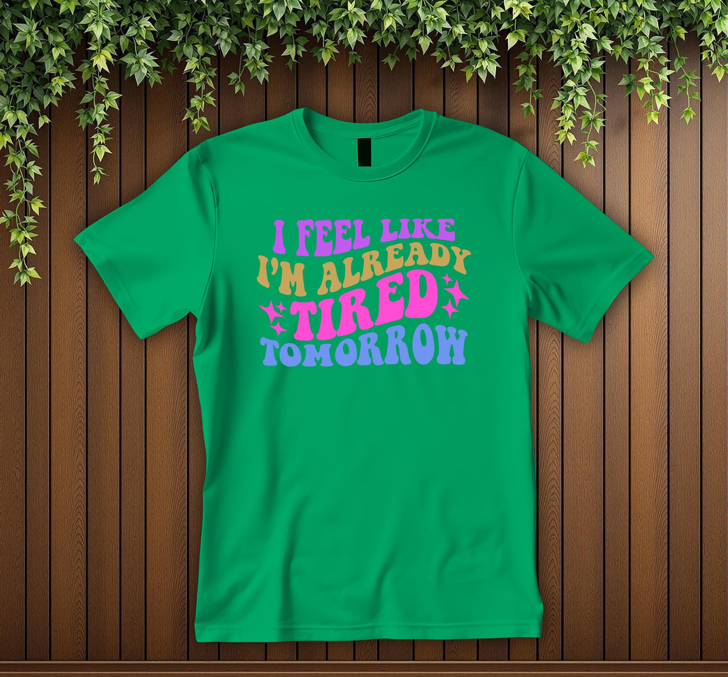 Funny Retro Tired Tomorrow T-Shirt Vintage Groovy Quote Tee Exhausted Humor Shirt Unisex Tee