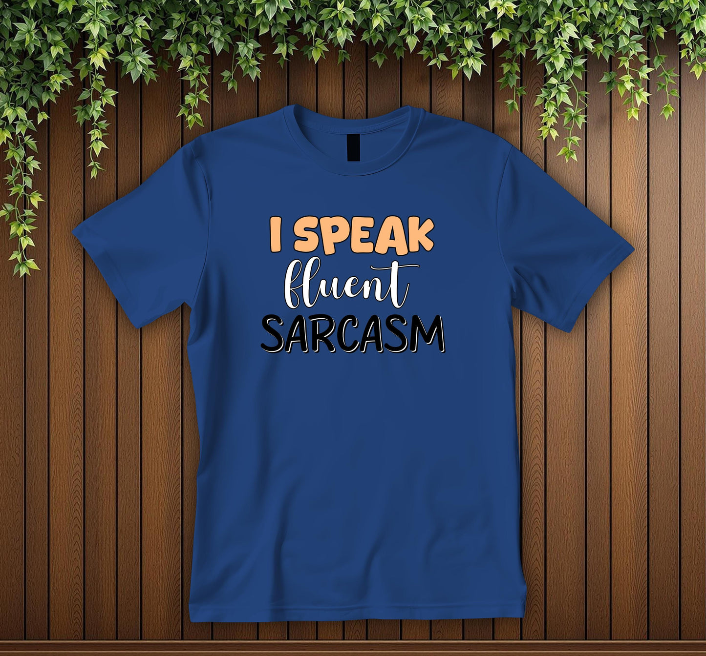 Express Your Sarcastic Side: "I Speak Fluent Sarcasm" Unisex T-Shirt Humorous Statement Tee Funny Sarcasm Tee