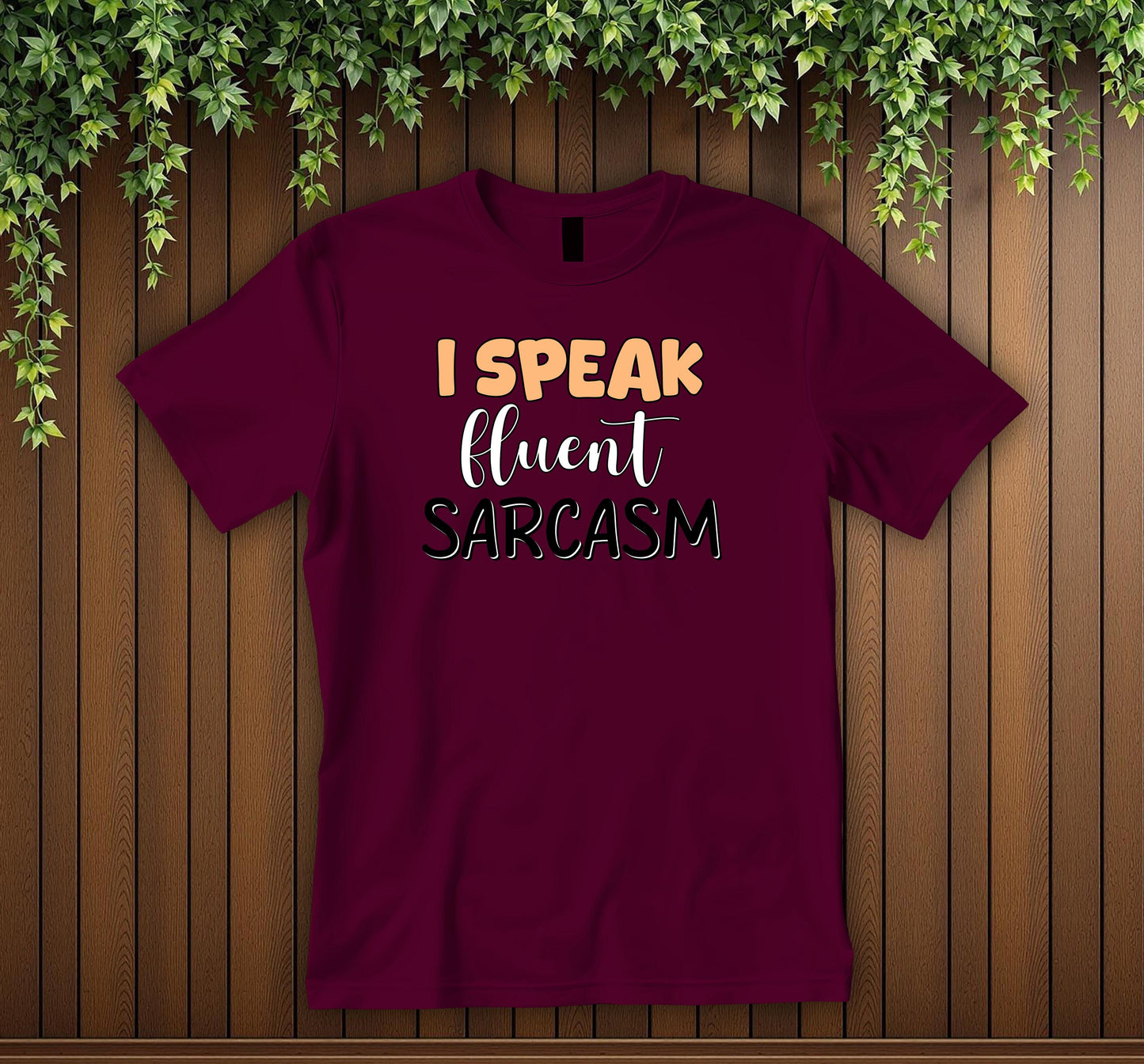 Express Your Sarcastic Side: "I Speak Fluent Sarcasm" Unisex T-Shirt Humorous Statement Tee Funny Sarcasm Tee