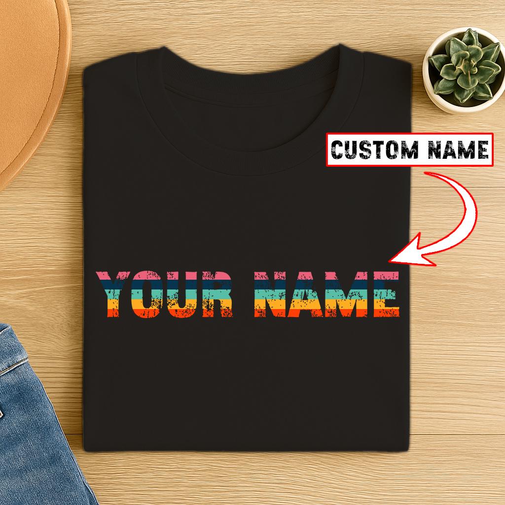 Custom Retro Name Tee, Personalized Tshirt, Custom Name Personalized Gift, Retro shirt & sweatshirt Gift for Dad, Gift for Him, Gift for Her