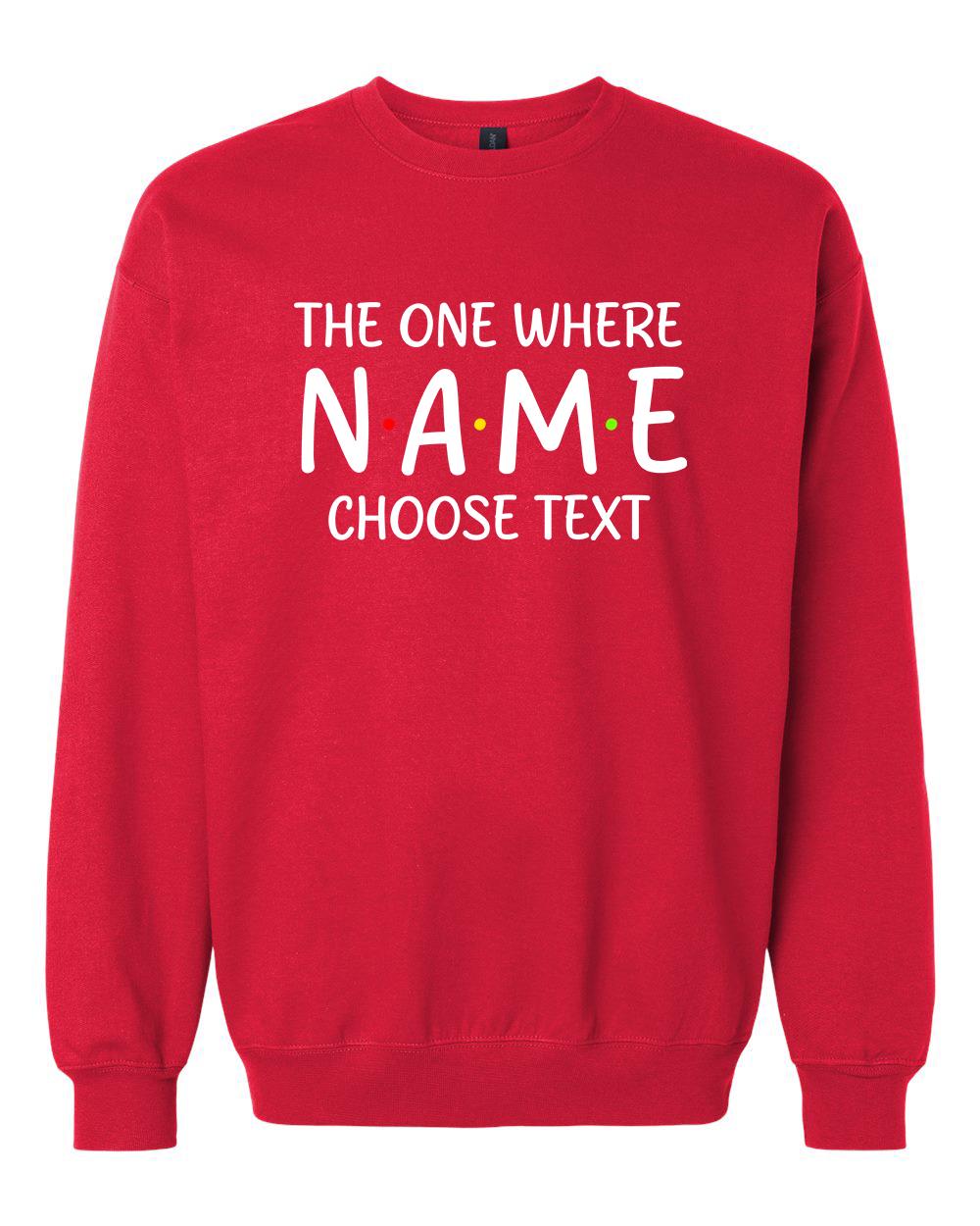 Custom "The One Where" T-Shirt: Personalized Friends TV Show Gift