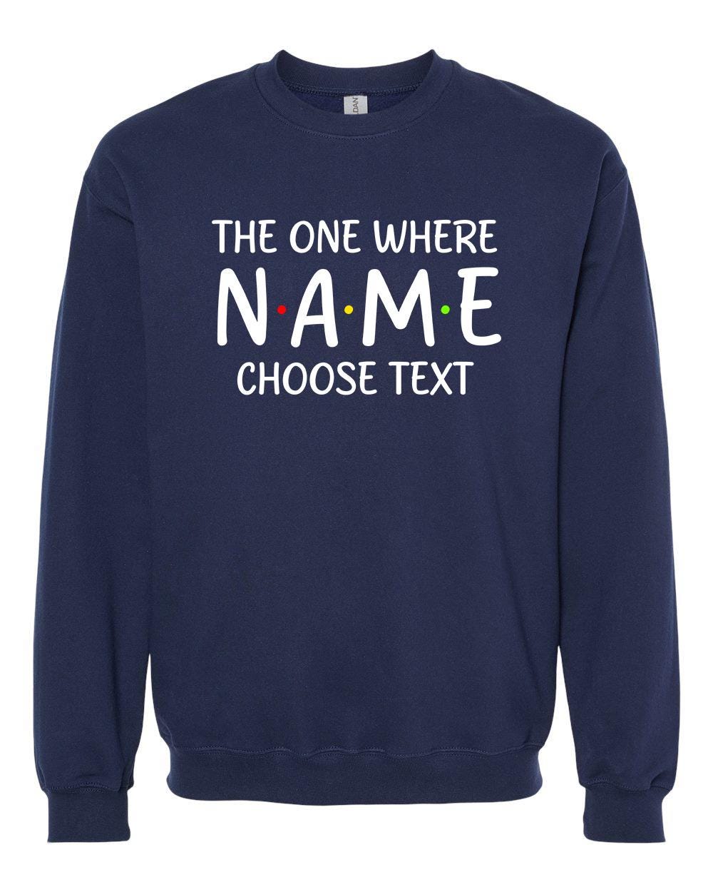 Custom "The One Where" T-Shirt: Personalized Friends TV Show Gift