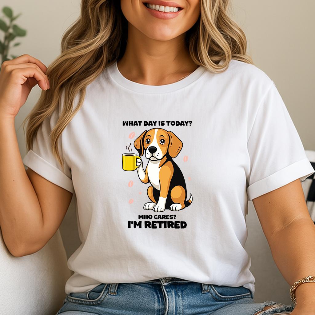 Funny Retired Beagle Sweatshirt: What Day Is Today Tee
