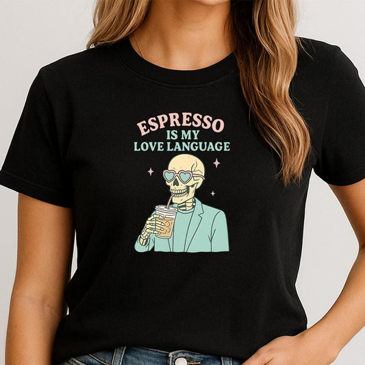 Espresso is My Love Language Shirt: Unisex Coffee Lover Tee