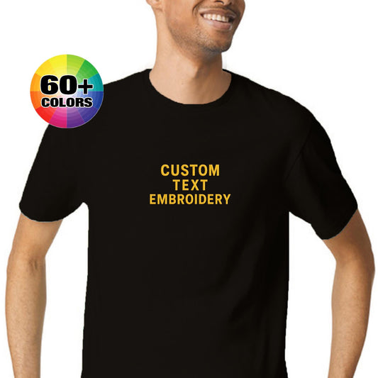Custom Embroidered Gildan T-Shirt or Sweatshirt: Personalized Text Tee