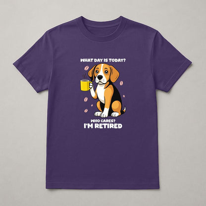 Funny Retired Beagle Sweatshirt: What Day Is Today Tee