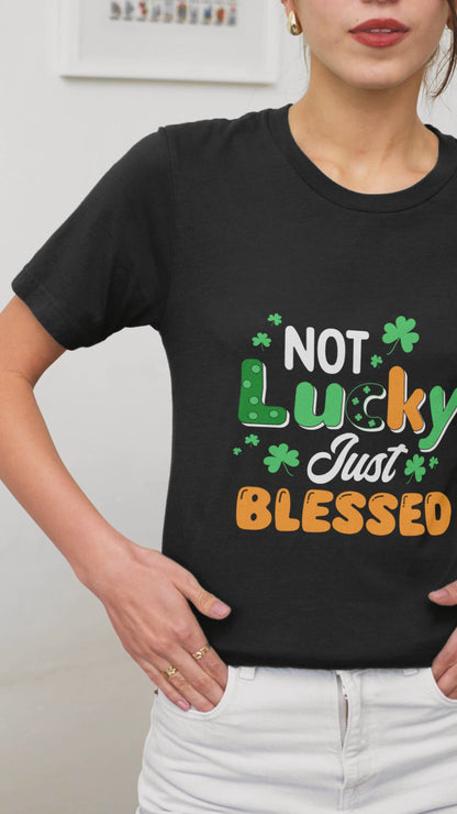 Not Lucky Just Blessed St. Patrick’s Day Shirt Irish Faith Tee Christian Shamrock T-Shirt Blessed & Lucky Clover Tee St. Patty’s Day Outfit