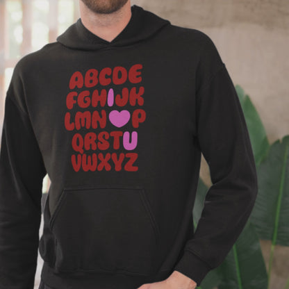 Alphabet Love Hoodie | Romantic Hoodie | Cute Valentine's Day Gift | Cozy Aesthetic Pullover | Trendy Unisex Streetwear